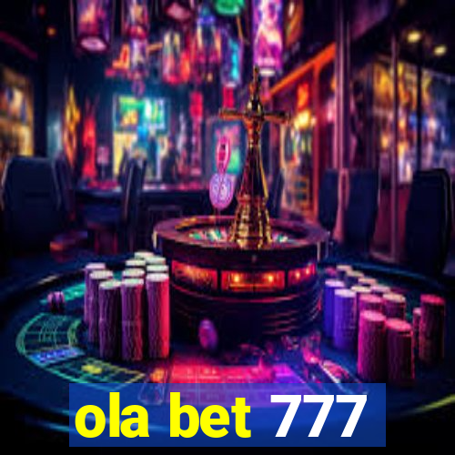 ola bet 777